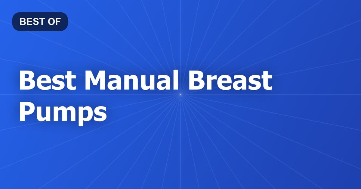 Best Manual Breast Pumps