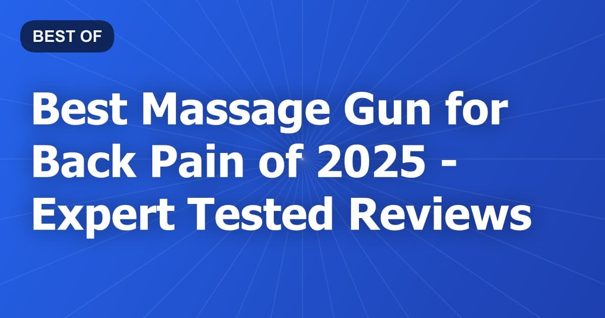 Best Massage Gun for Back Pain of 2026 - Expert Tested Reviews