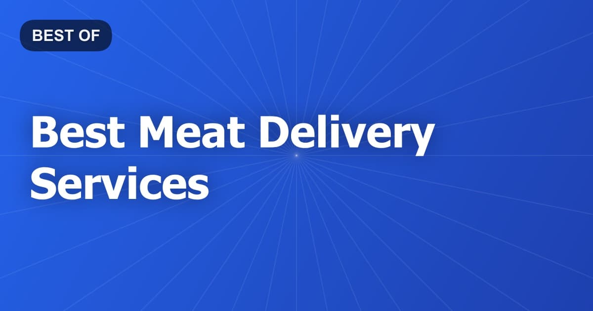 Best Meat Delivery Services