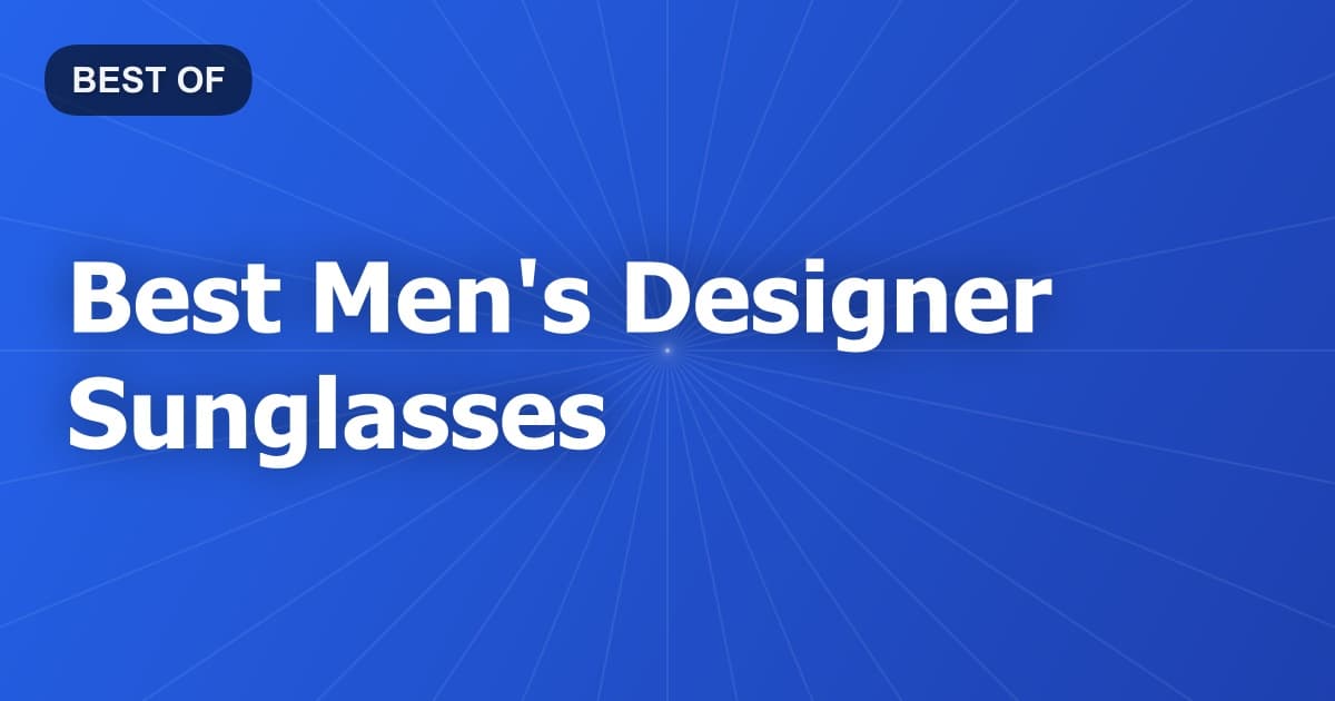 Best Men's Designer Sunglasses