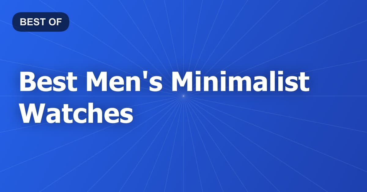 Best Men's Minimalist Watches