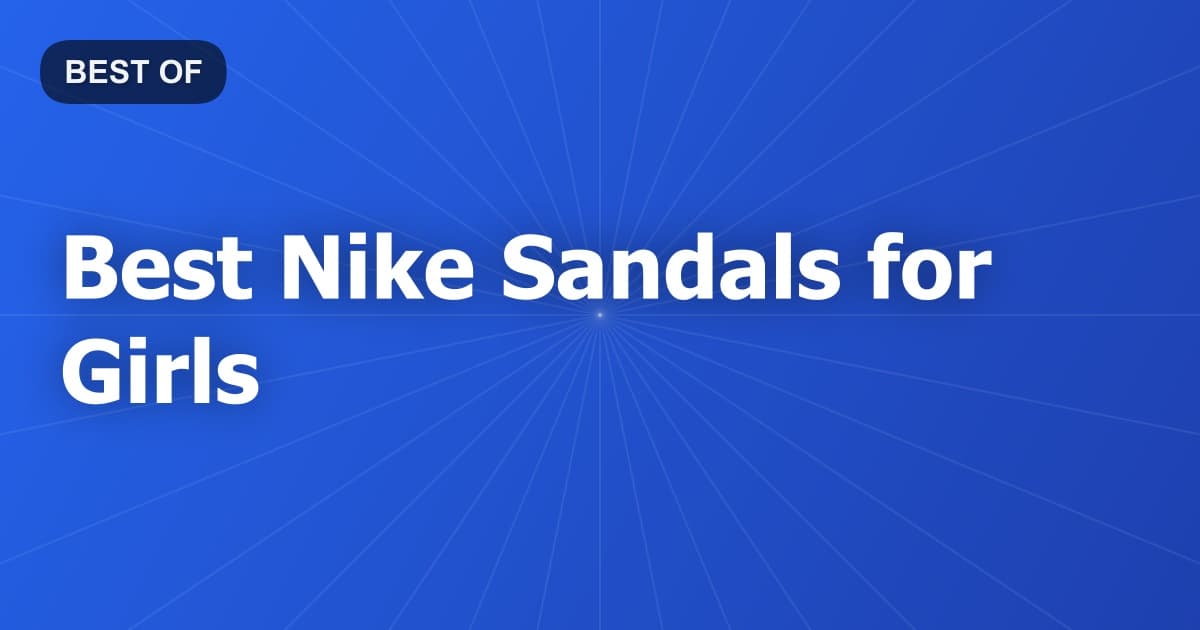 Best Nike Sandals for Girls
