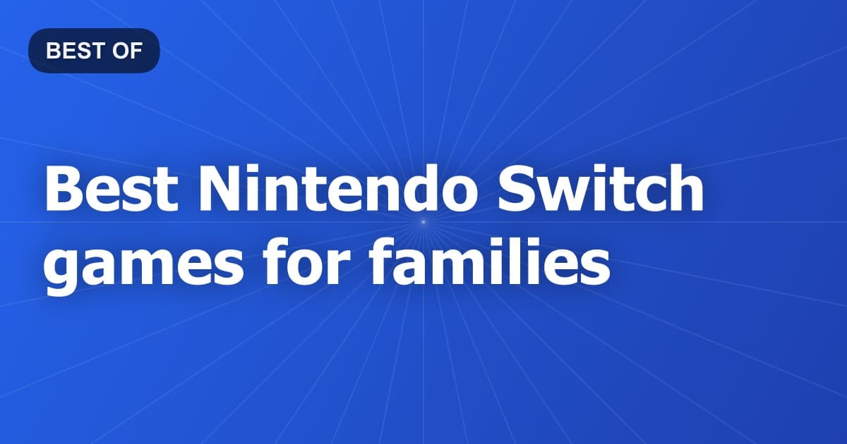 Best Nintendo Switch games for families