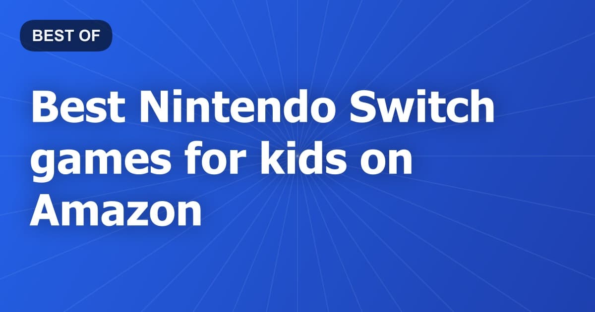 Best Nintendo Switch games for kids on Amazon