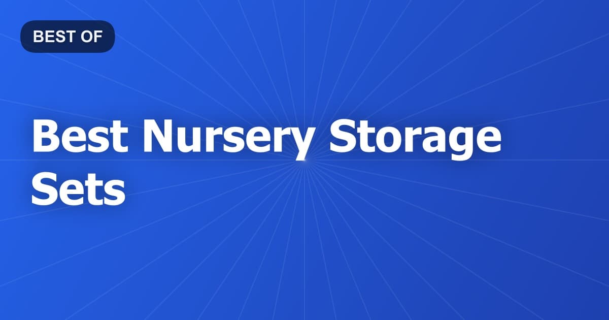 Best Nursery Storage Sets