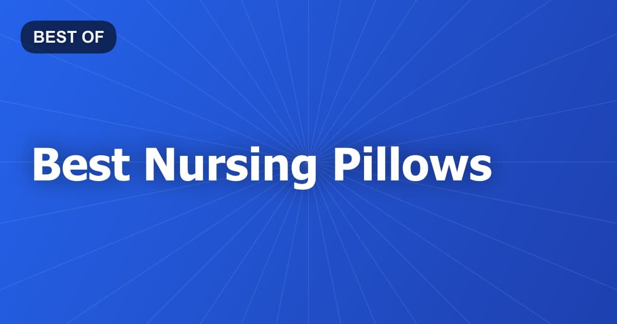 Best Nursing Pillows
