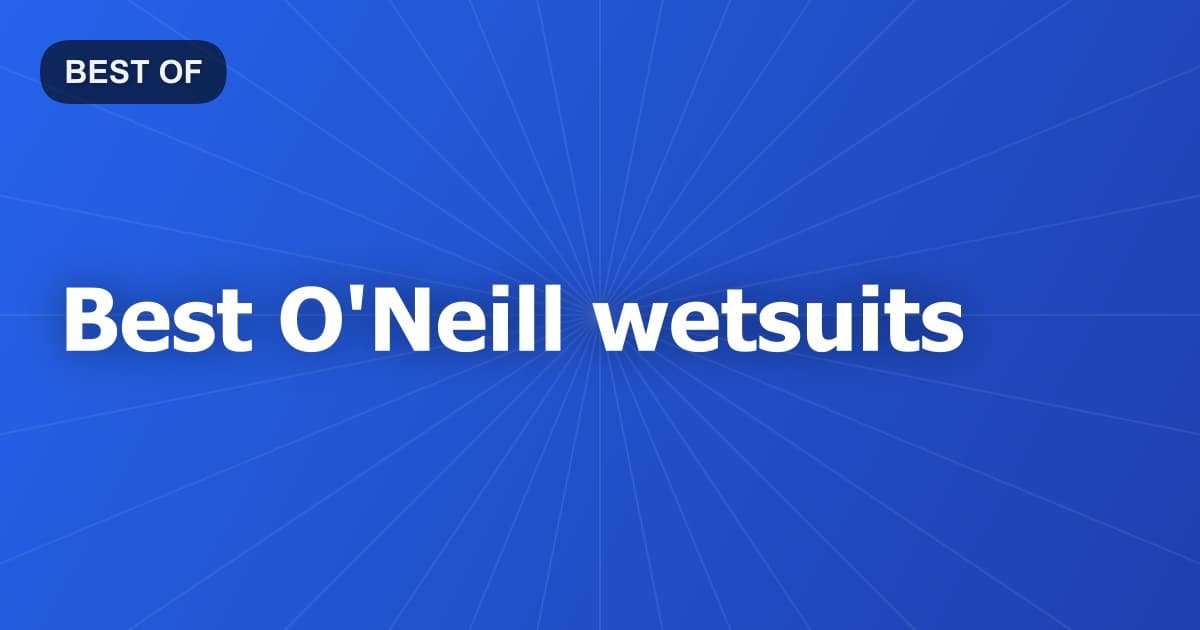 Best O'Neill wetsuits
