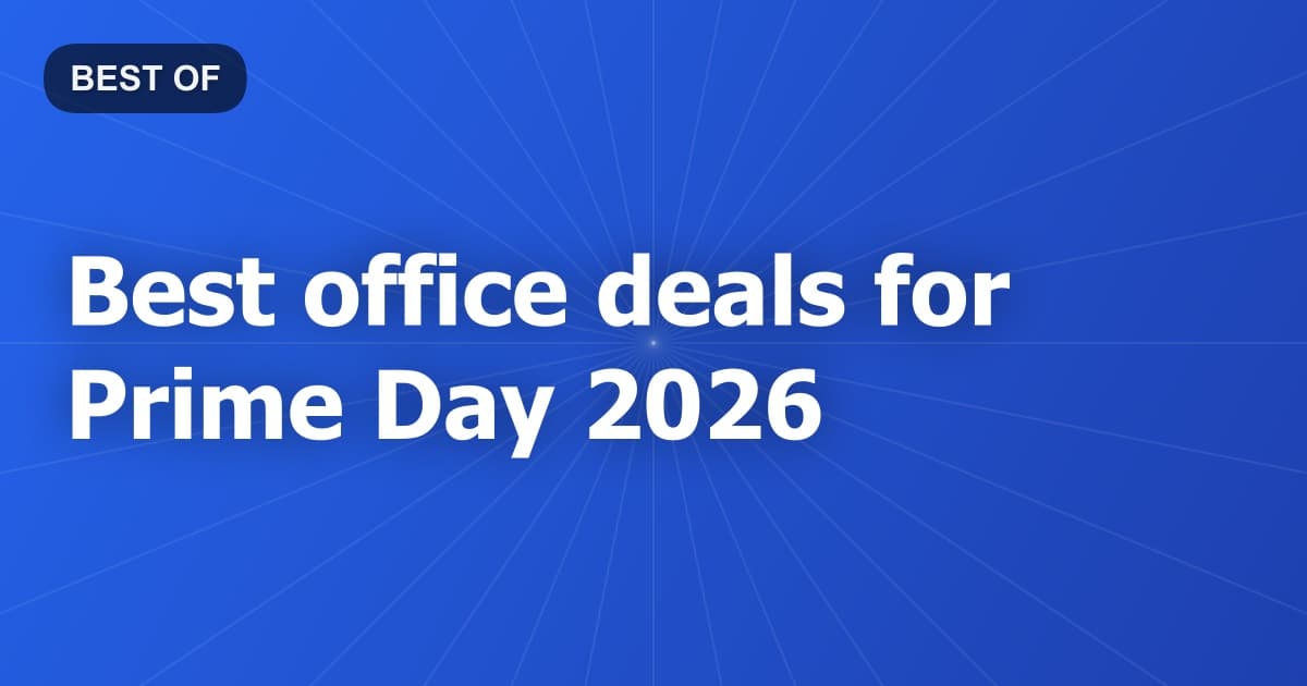 Best office deals for Prime Day 2026