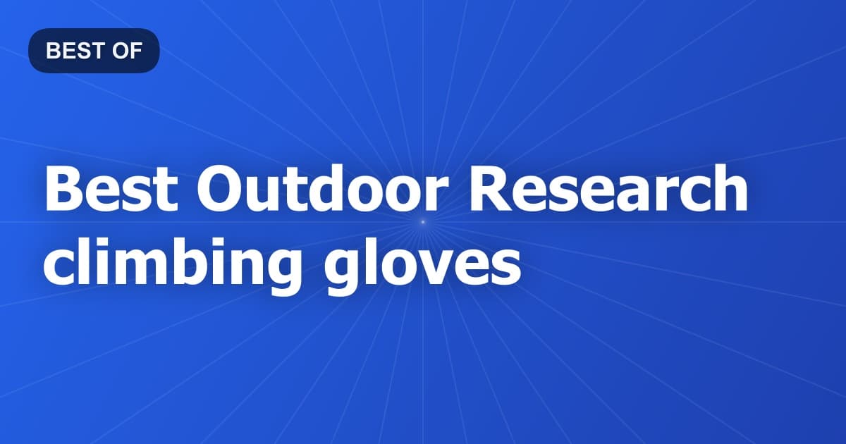 Best Outdoor Research climbing gloves