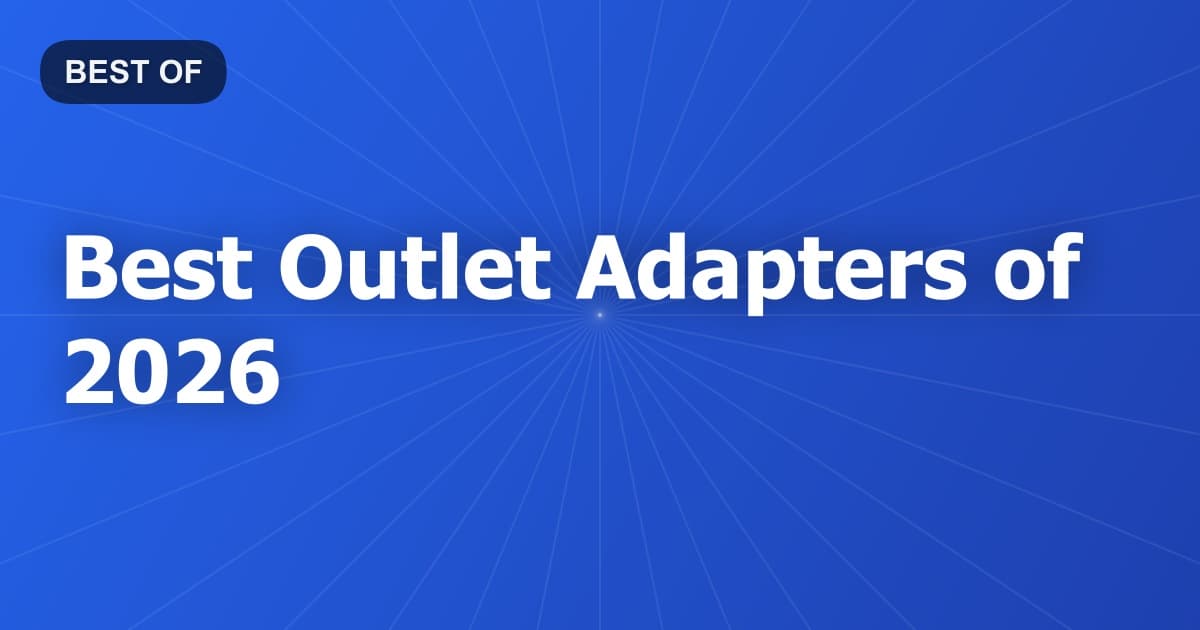 Best Outlet Adapters of 2026
