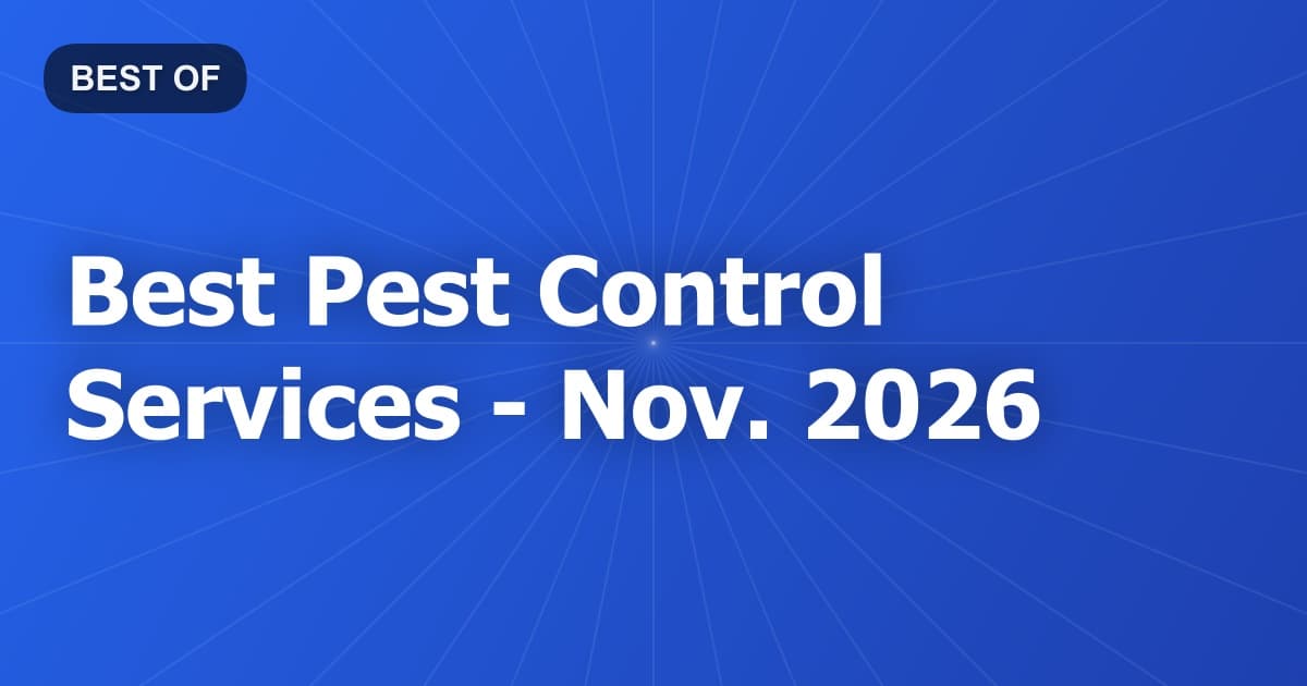Best Pest Control Services - Nov. 2026