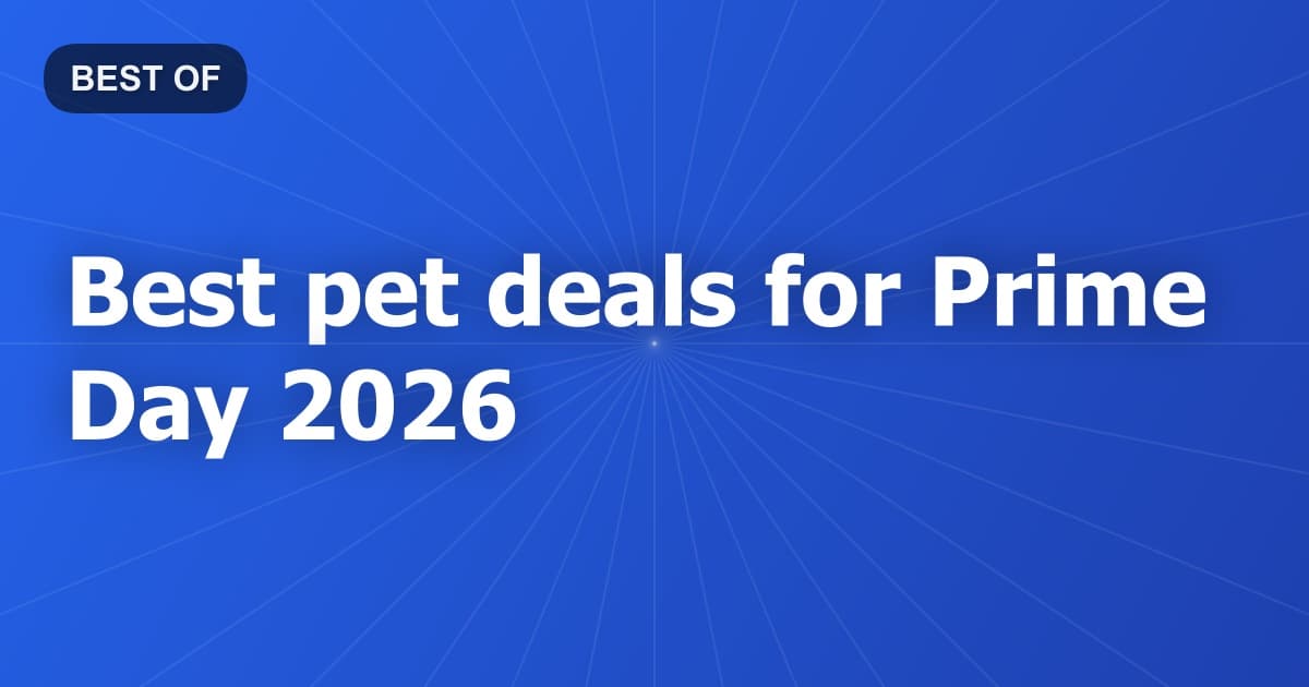 Best pet deals for Prime Day 2026