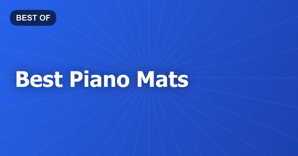 Best Piano Mats
