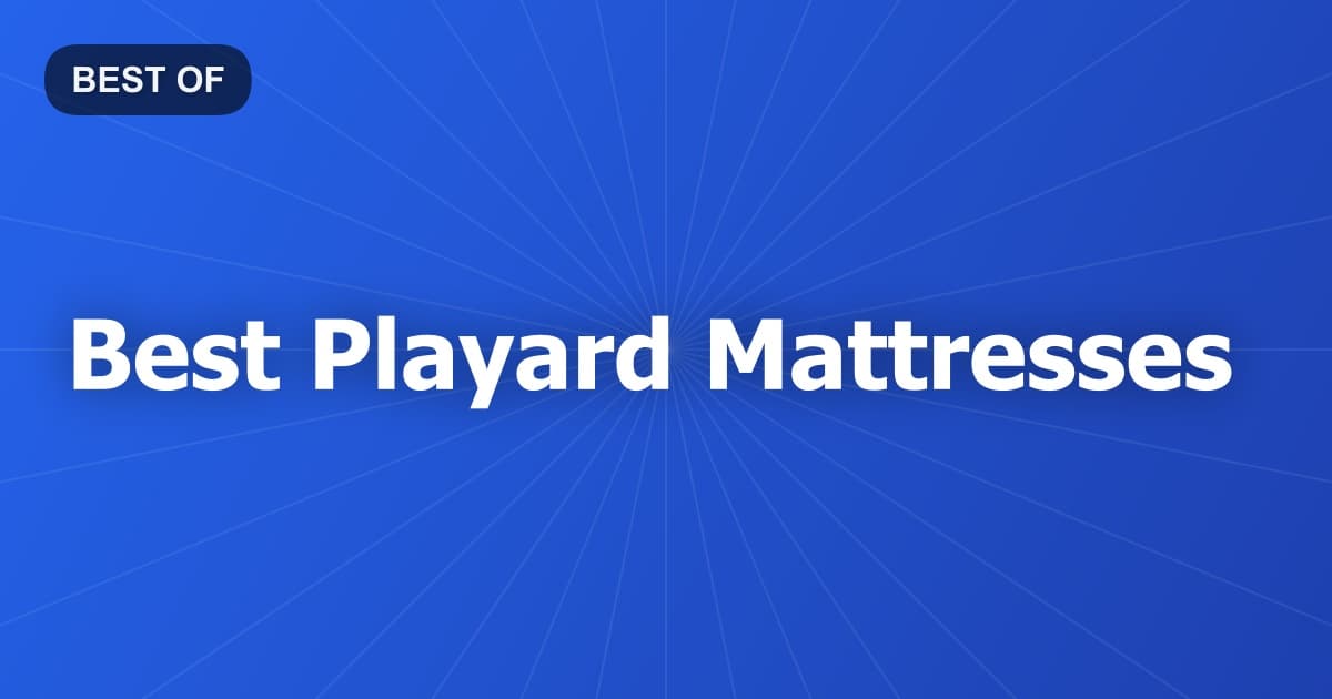 Best Playard Mattresses
