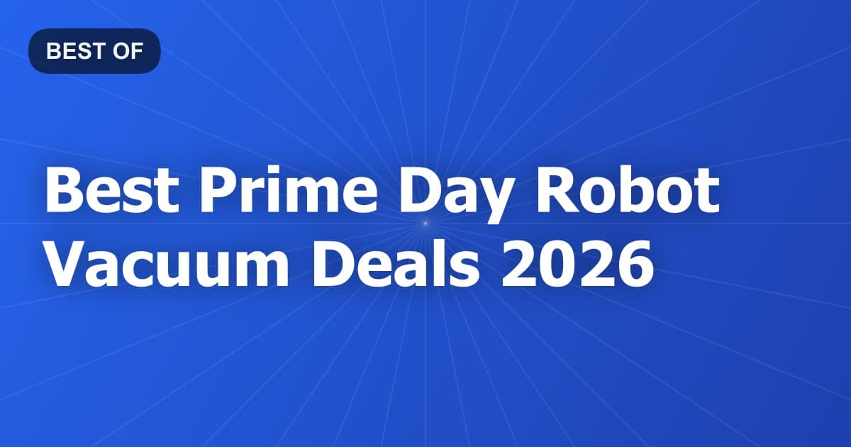 Best Prime Day Robot Vacuum Deals 2026
