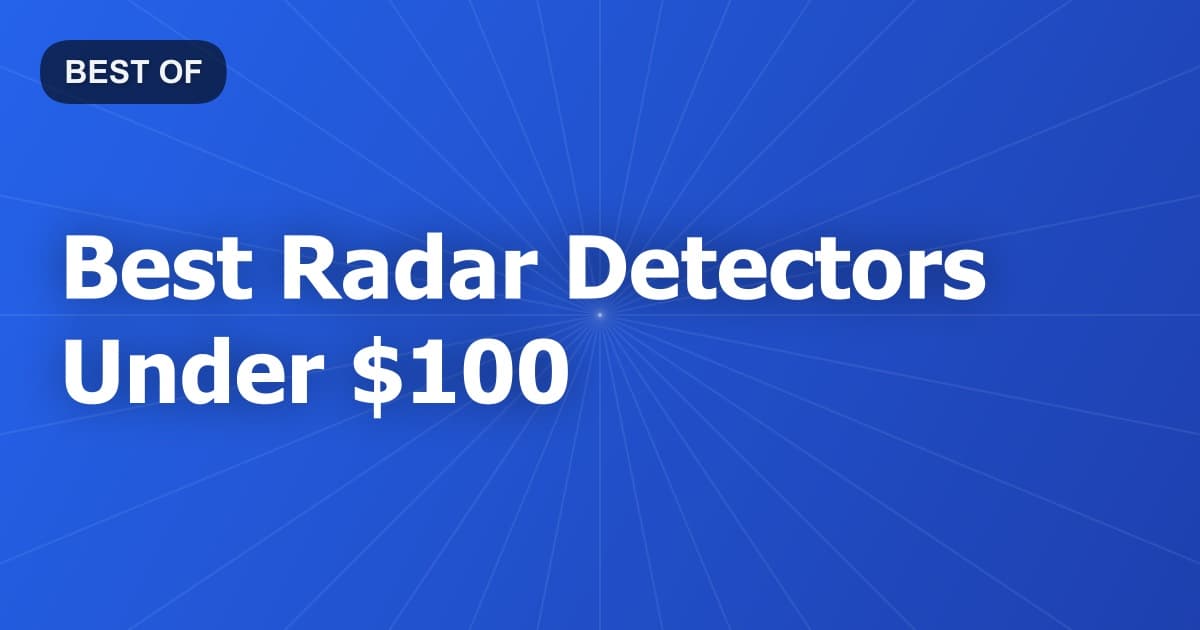 Best Radar Detectors Under $100