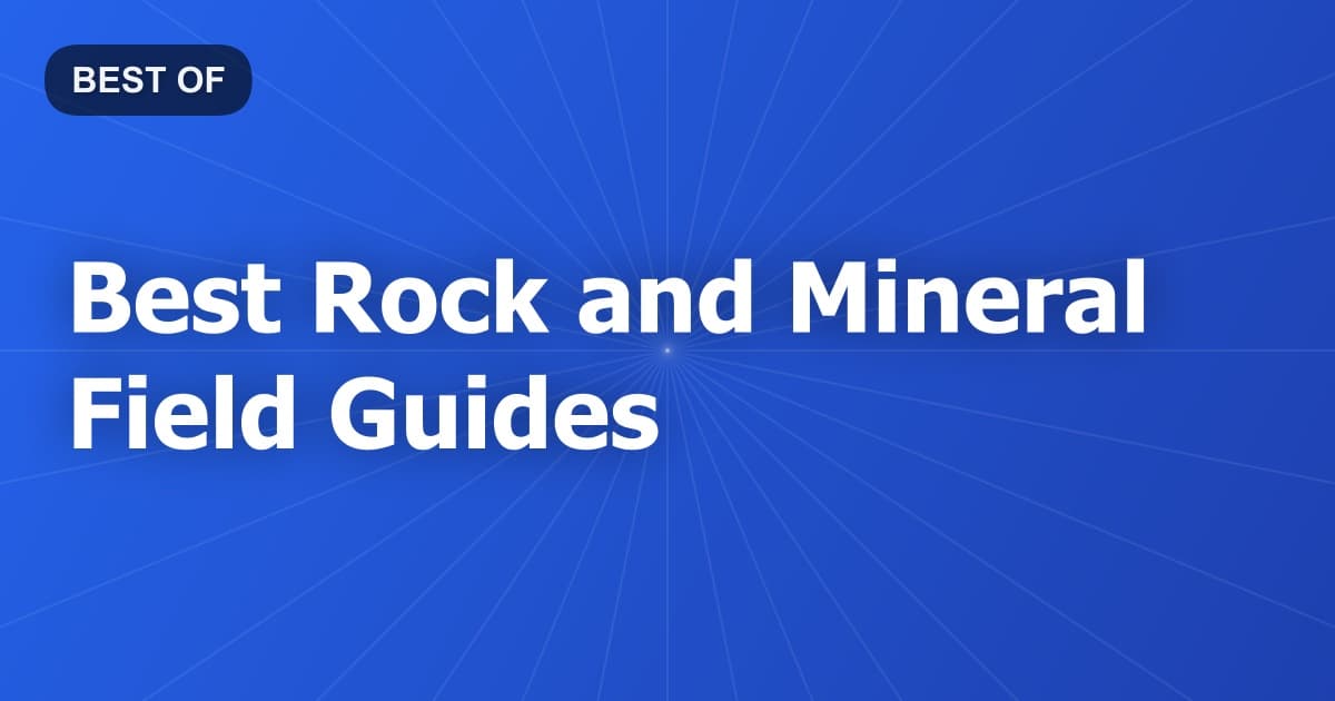 Best Rock and Mineral Field Guides