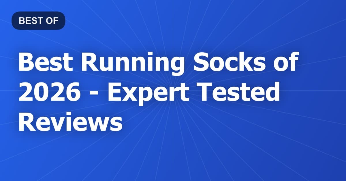 Best Running Socks of 2026 - Expert Tested Reviews