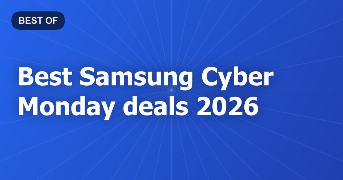 Best Samsung Cyber Monday deals 2026