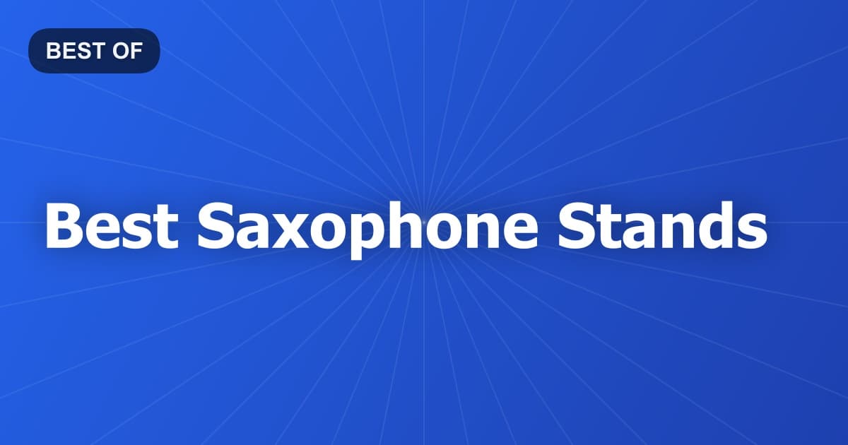 Best Saxophone Stands