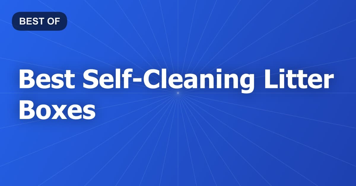 Best Self-Cleaning Litter Boxes