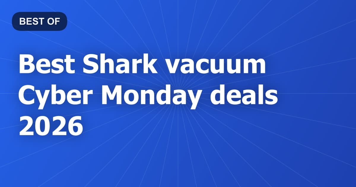 Best Shark vacuum Cyber Monday deals 2026