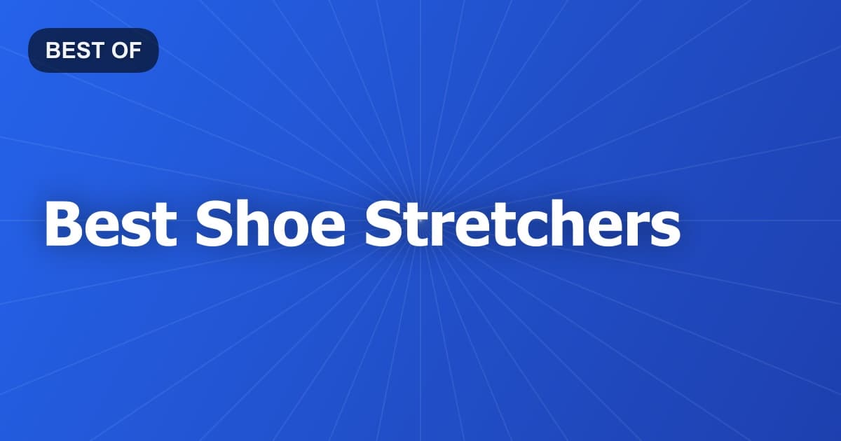 Best Shoe Stretchers