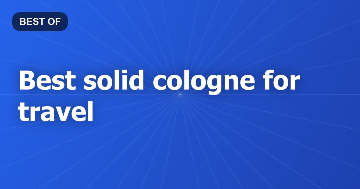 Best solid cologne for travel