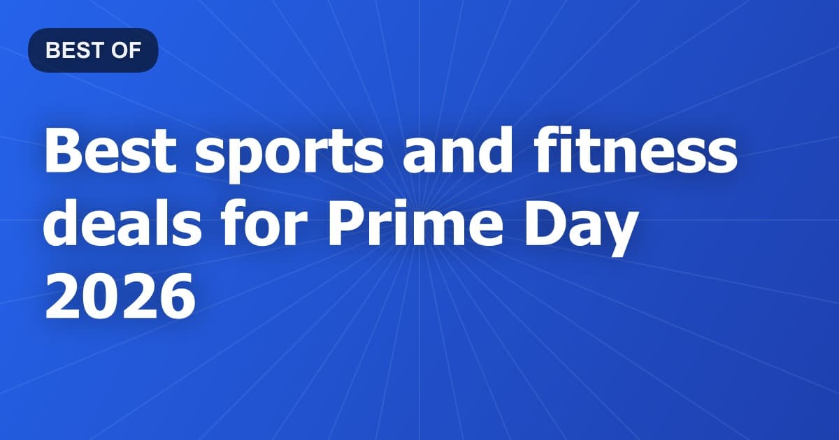 Best sports and fitness deals for Prime Day 2026