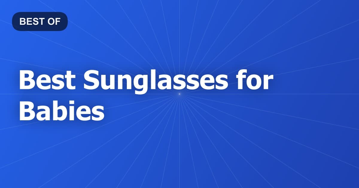 Best Sunglasses for Babies