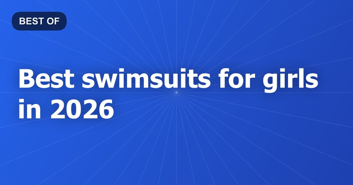 Best swimsuits for girls in 2026