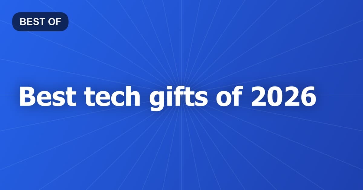Best tech gifts of 2026