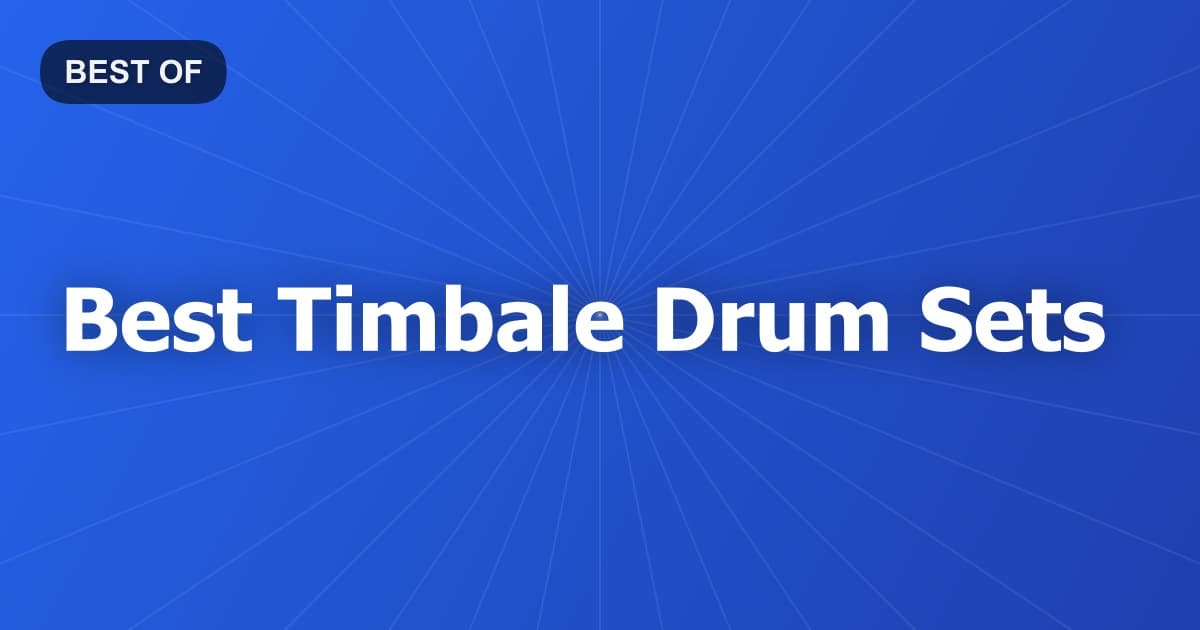 Best Timbale Drum Sets