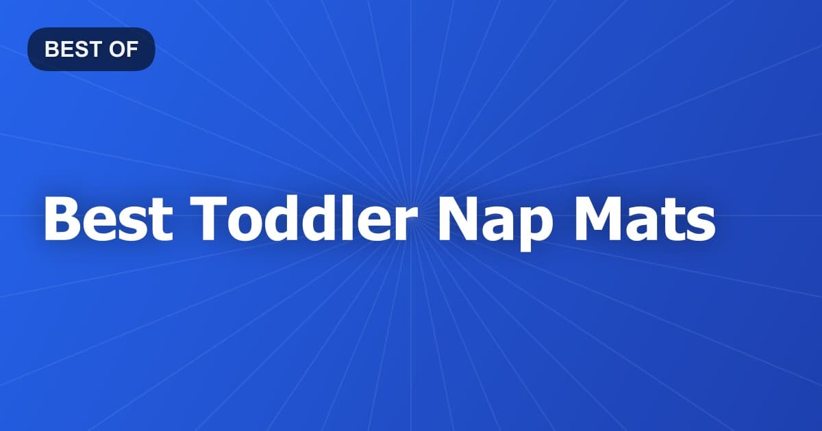 Best Toddler Nap Mats