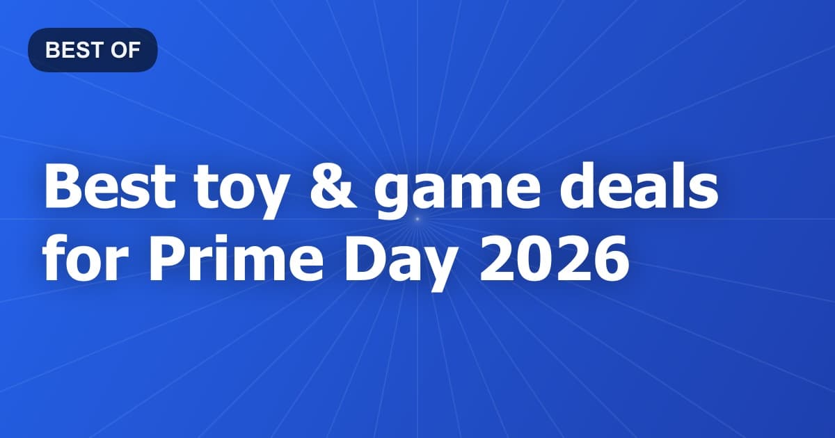 Best toy & game deals for Prime Day 2026