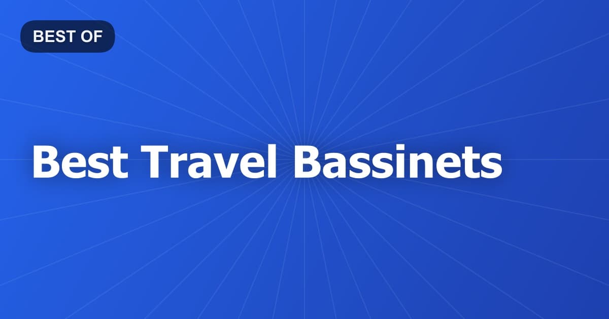 Best Travel Bassinets