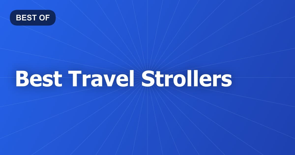 Best Travel Strollers