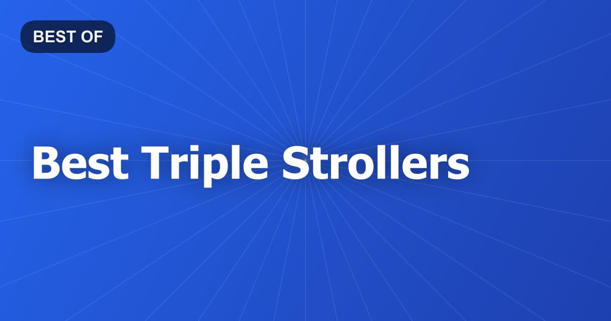 Best Triple Strollers