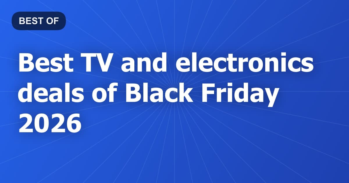 Best TV and electronics deals of Black Friday 2026