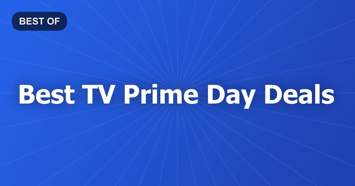 Best TV Prime Day Deals