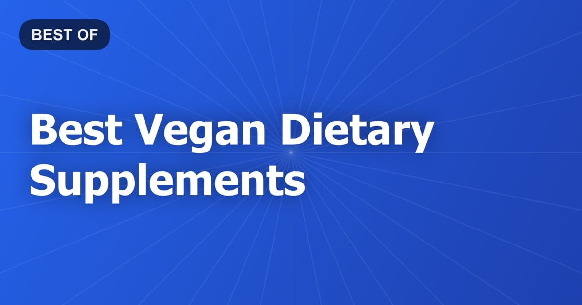 Best Vegan Dietary Supplements