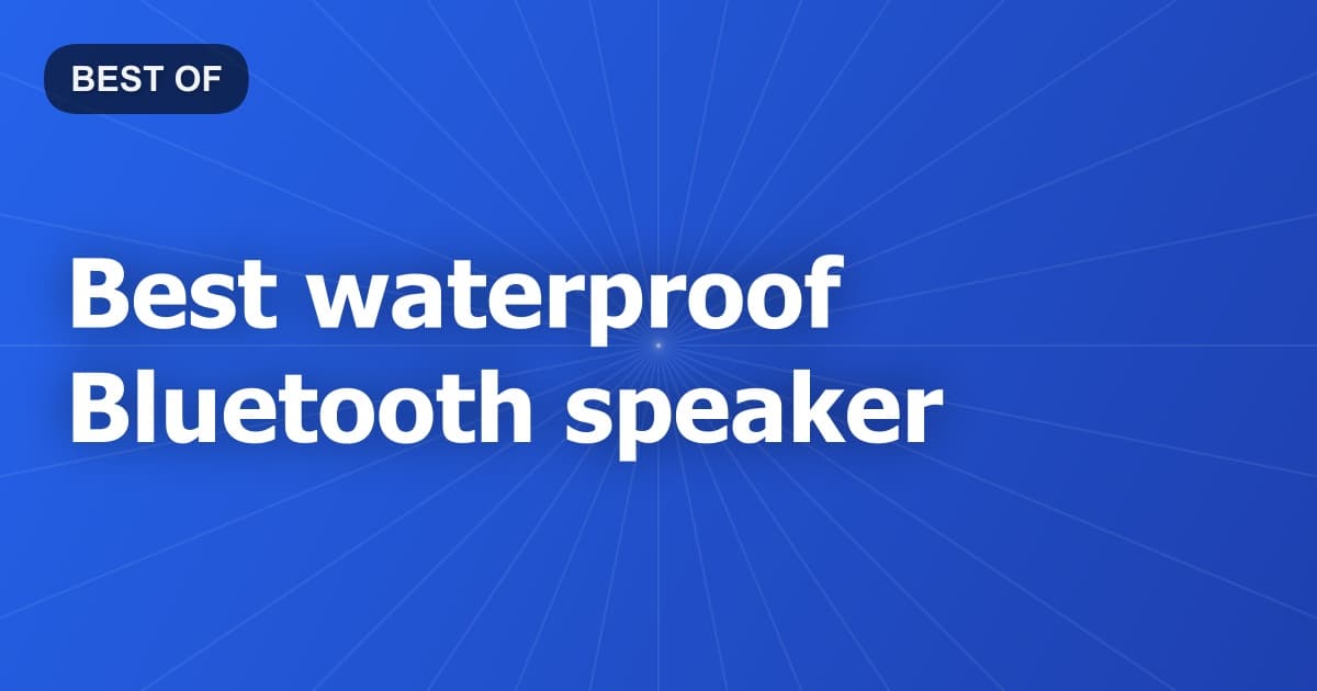 Best waterproof Bluetooth speaker