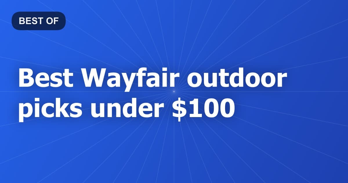 Best Wayfair outdoor picks under $100