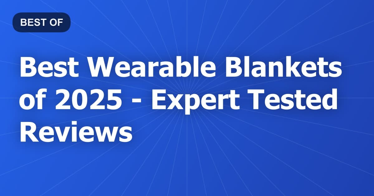Best Wearable Blankets of 2026 - Expert Tested Reviews