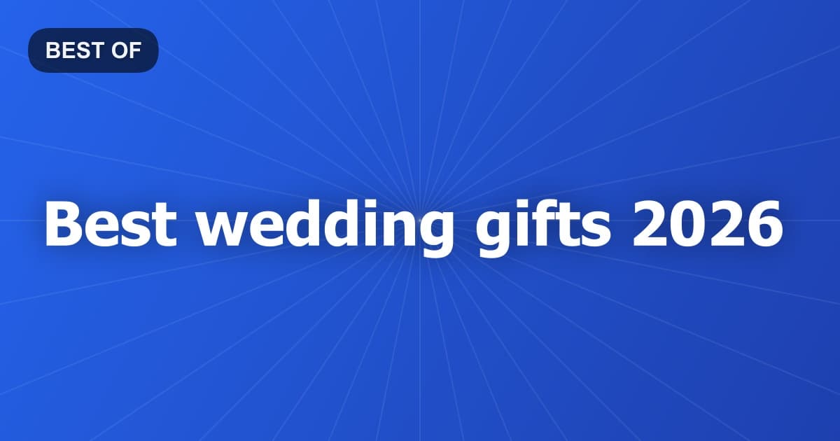 Best wedding gifts 2026