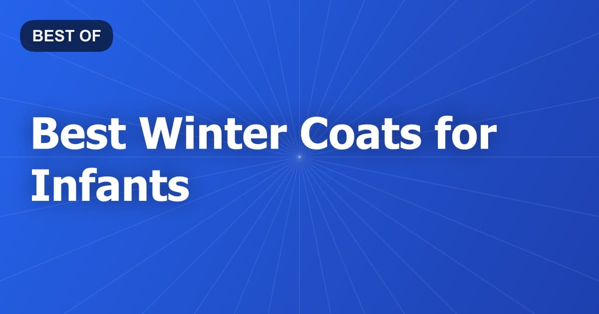 Best Winter Coats for Infants