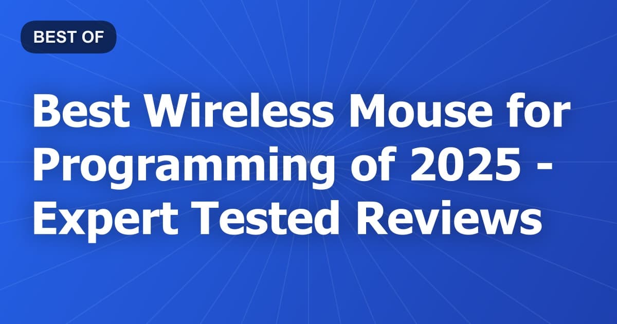 Best Wireless Mouse for Programming of 2026 - Expert Tested Reviews