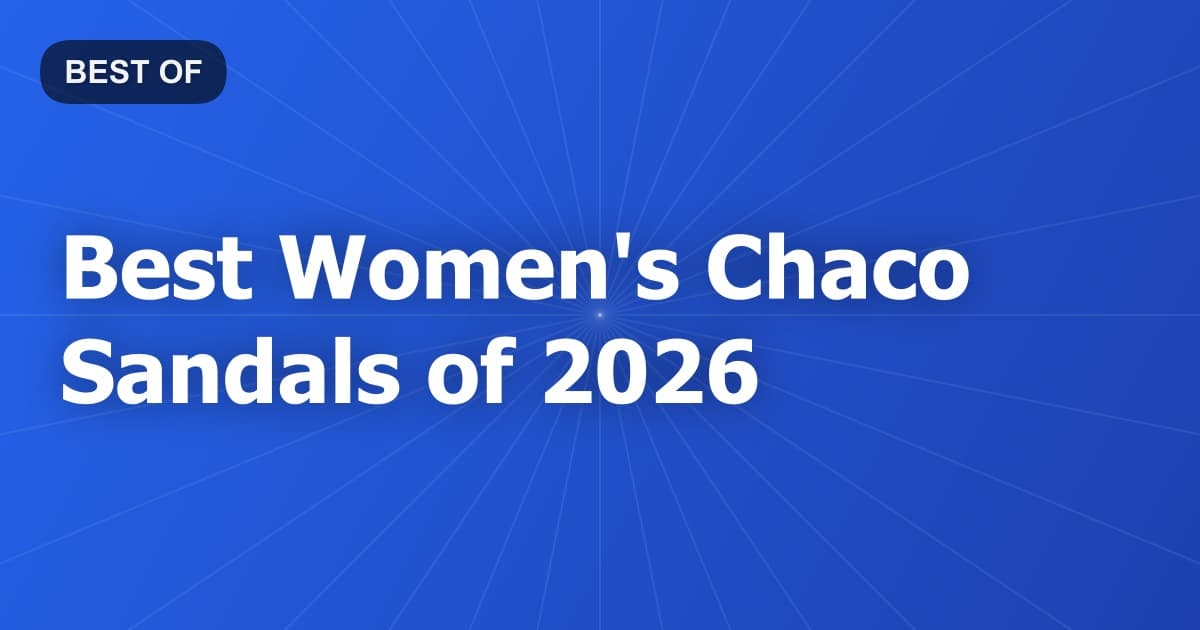 Best Women's Chaco Sandals of 2026
