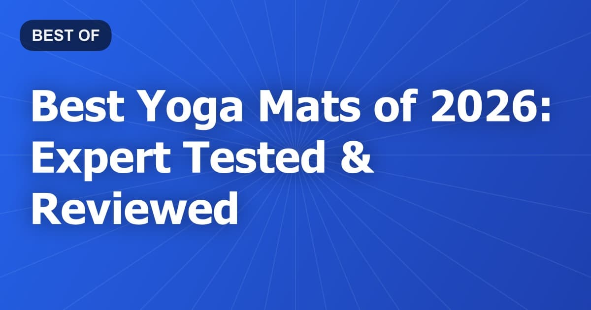 Best Yoga Mats of 2026: Expert Tested & Reviewed