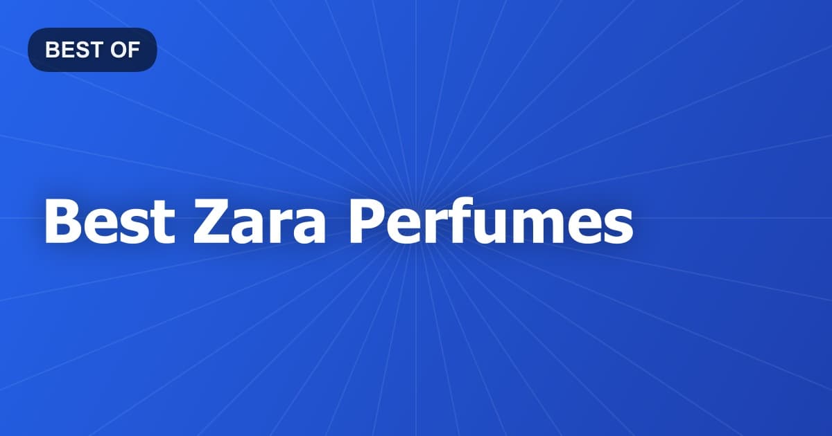 Best Zara Perfumes